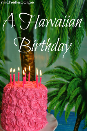 Hawaiian Birthday Party