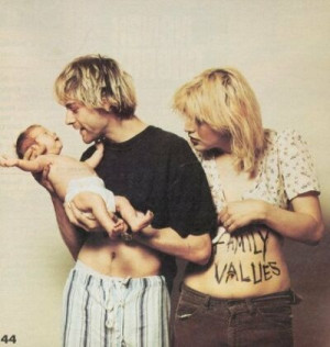 ... of Kurt, Courtney and Frances Bean. How time flies. I feel really old