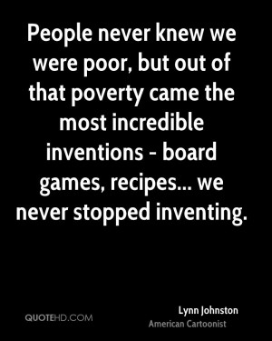 People Never Knew We Were Poor But Out Of That Poverty Came The Most