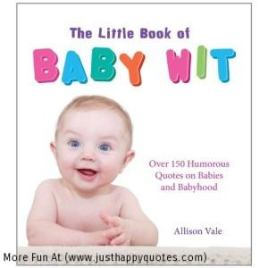 url=http://www.imagesbuddy.com/the-little-book-of-baby-wit-baby-quote ...