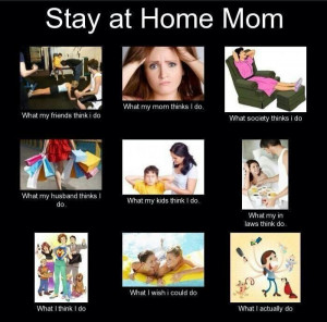 Stay at Home Mom