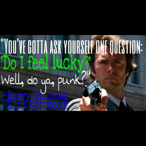 Classic Movie Quotes Dirty Harry