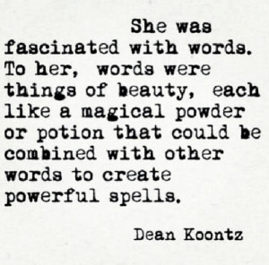 She was fascinated with words...