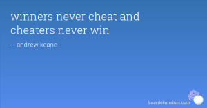 winners never cheat and cheaters never win
