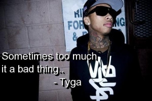 Rapper, tyga, quotes, sayings, meaningful, best, short, cool