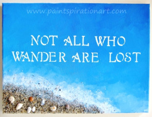 famous quote Not all who wander are lost on canvas