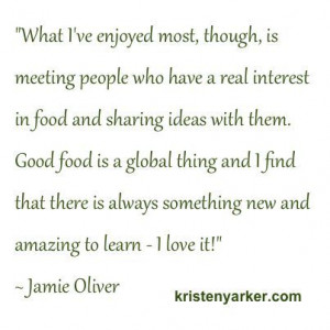 great quote from Jamie Oliver kristenyarker.com