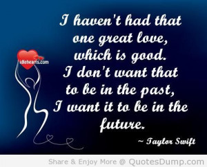 ... Which Is Good I Don’t Want That To Be In The Past - Future Quote
