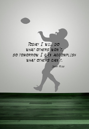 Football, Jerry Rice, Inspirational Quote, Basketball - Decal, Sticker ...