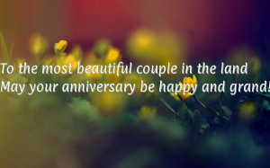 ... beautiful couple in the landMay your anniversary be happy and grand