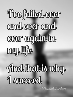 ve failed over and over and over again in my lifeAnd that is why I ...