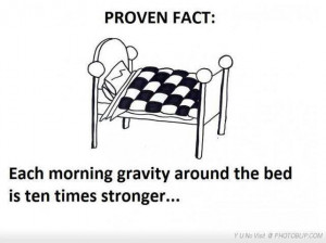 About gravity and sleep!