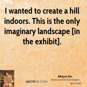 Maya Lin Quotes