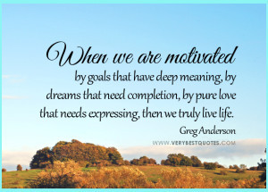 quotes, motivation quotes, dream quotes, love quotes, goals quotes ...
