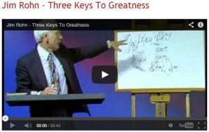 Jim Rohn on Three Keys to Greatness