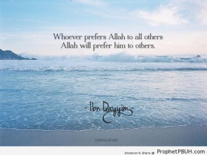 ... -Qayyim Quote- Whoever Prefers Allah - Ibn Qayyim Al-Jawziyyah Quotes