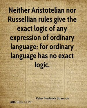 Neither Aristotelian nor Russellian rules give the exact logic of any ...