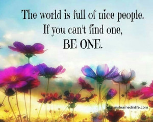 the world is full of nice people