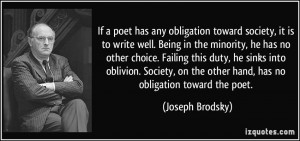 obligation toward society, it is to write well. Being in the minority ...