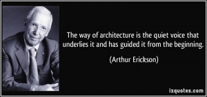 The way of architecture is the quiet voice that underlies it and has ...