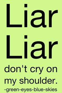 Quotes About Liars for Facebook | Quotes About Lies and Lying More
