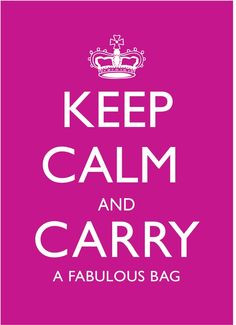 Keep Calm Quotes, Fabulous Bags, Women Handbags, Coach Purses, Awesome ...