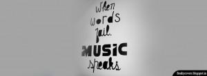 When words fail music speaks - Music FB Cover