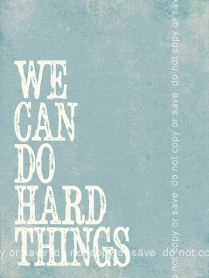 10 We Can Do Hard Things Quote Print by PolkadotPrintCompany, $11 ...