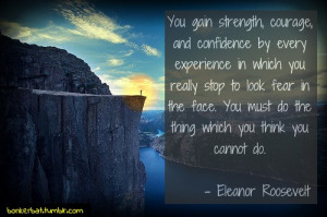 Eleanor roosevelt, quotes, sayings, fear, motivational, moving on