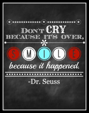 ... honor of Dr. Seuss' birthday (March 2) I have three printable quotes