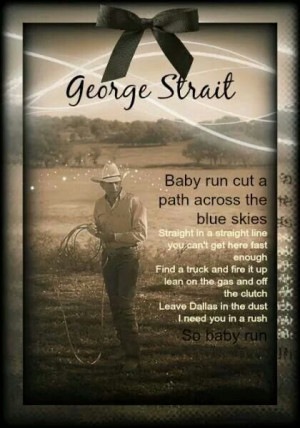 George Strait Song Quote