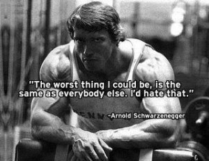 One of my favourite Arnold quotes