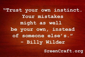 Brilliant quote from the great Billy Wilder.