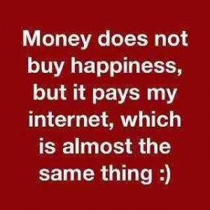 Money doesn’t buy happiness…