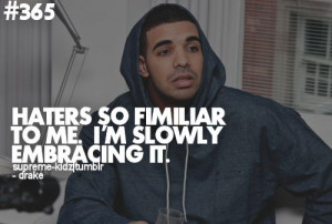 may 2012 tagged haters drake quotes drizzy life embrace hate no hate ...