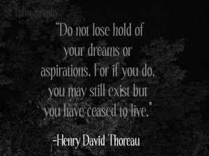 Beauty Quote – Do not Lose hold of your Dreams or Aspirations