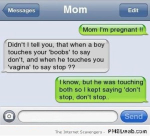 Mom I’m pregnant funny text message | PMSLweb