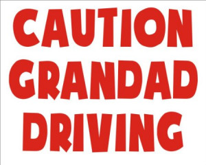 Red Caution Grandad Driving Funny Joke Novelty Car Bumper Sticker