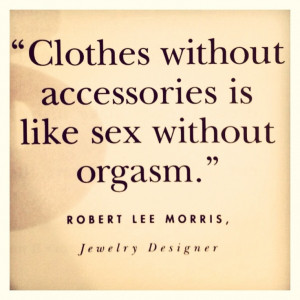 Robert Lee Morris Quote