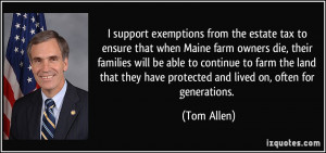 support exemptions from the estate tax to ensure that when Maine ...