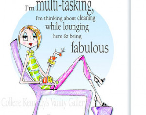 Woman Humor multi-tasking print or should I say art for women only ...