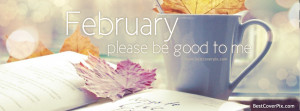 Hello February Please Be Good To Me