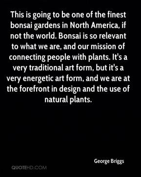 the finest bonsai gardens in North America, if not the world. Bonsai ...