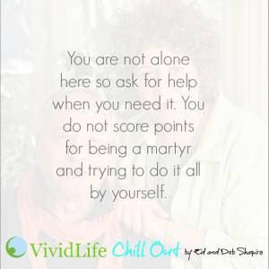 ... score points for being a martyr and trying to do it all by yourself