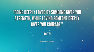 quote-Lao-Tzu-being-deeply-loved-by-someone-gives-you-522.png