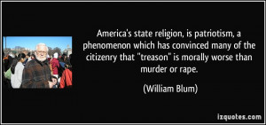 America's state religion, is patriotism, a phenomenon which has ...