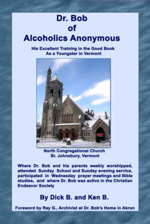 Alcoholics Anonymous History: Dr. Bob of Alcoholics Anonymous