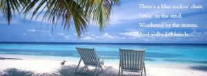 ... , Paradise, love the Beach, Old Blue Chair #beach #quotes #lyrics