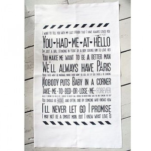 Movie love quotes tea towel!