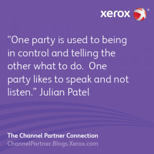 ... being in control, one likes to speak and not listen – Julian Patel